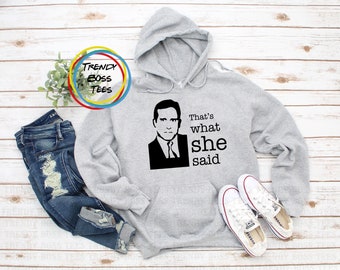 That's What She Said - Unisex Hoodie Sweatshirt, The Office Fans Sweaters, Scranton Pennsylvania Bears Beets Battlestar