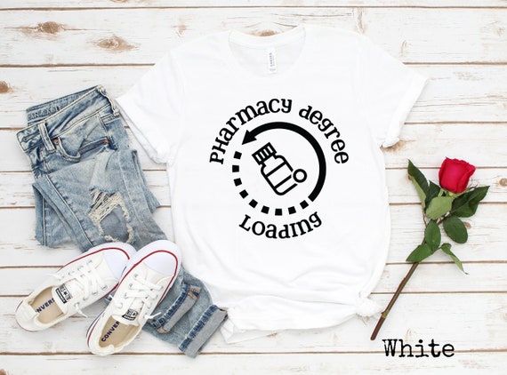 Pharmacy Student Tshirt Gifts - Pharmacy Degree Loading Pharmacy Student Tshirt Gifts - Pharmacy Degree Loading