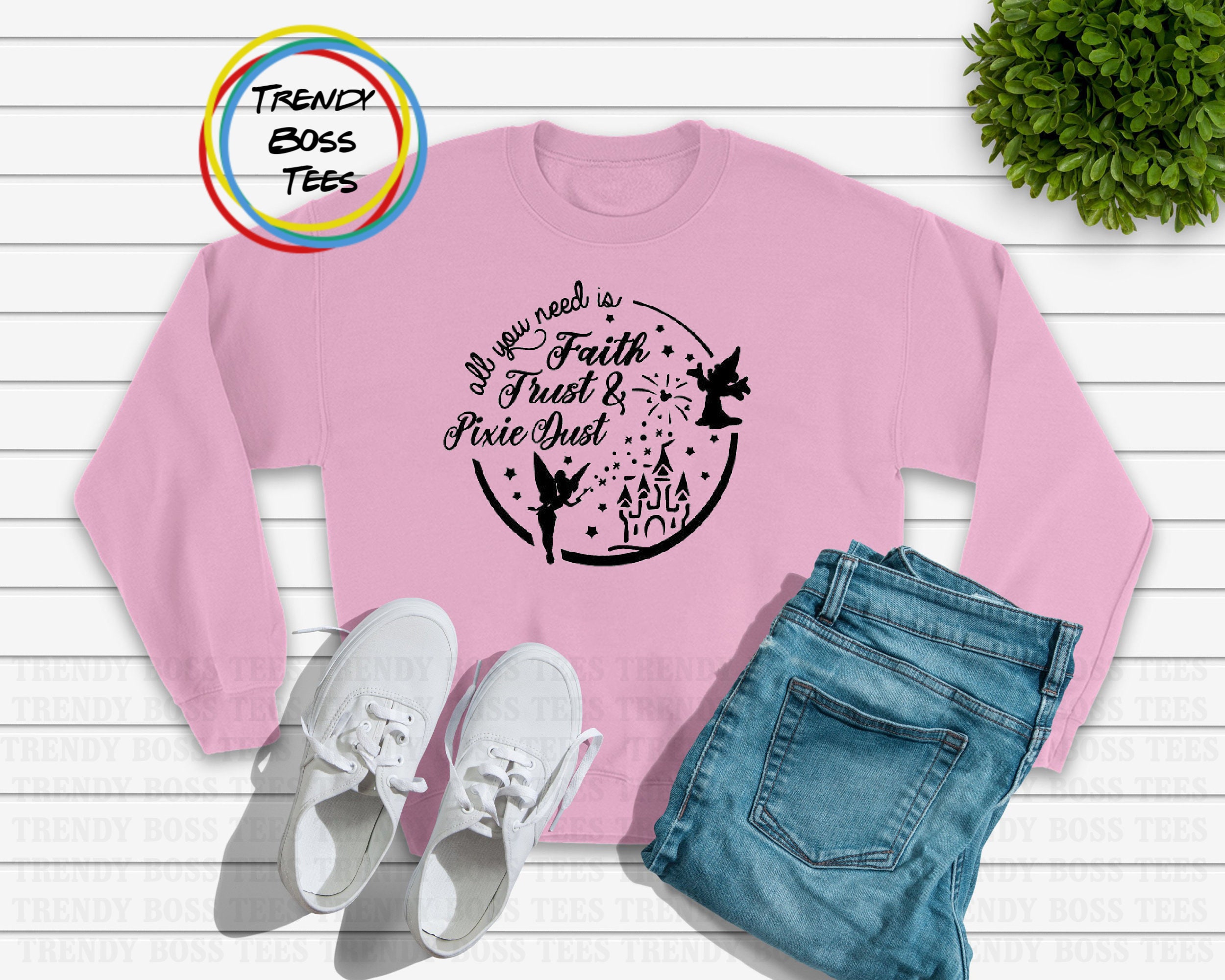 Faith Trust And Pixie Dust Shirt Trendy Faith Trust And Pixie Dust Shirt Trendy