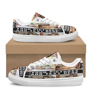 May include: White canvas sneakers with a custom design. The shoes feature a collage of images and the text "YOUR PICTURES AND TEXT HERE" on the side. The sneakers have white laces and soles.