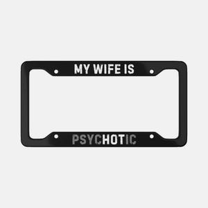 Moldura de placa de carro Minha esposa é psicótica, Moldura, moldura de carro, moldura personalizada, Presente para ele, Frase engraçada, Sarcástico, presente de humor, Presente para marido
