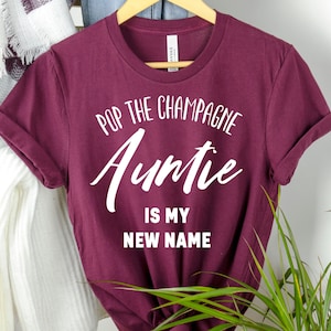 Promoted To Auntie Pop The Champagne Shirt, Promoted To Aunt Gift, Soon To Be Aunt, Funny Wine Shirt, Wine Shirt, Gift For Her, auntie shirt