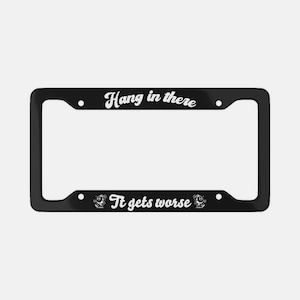 Marco de matrícula de aluminio divertido "Aguanta" - Decoración sarcástica para coches