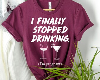I Stopped Drinking Wine Maternity T-Shirt: Future Mom Gift