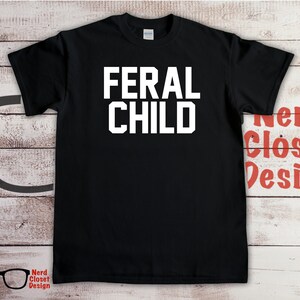 Girls Cute Gift Idea Kids Personalised Feral Child Kids T-shirt
