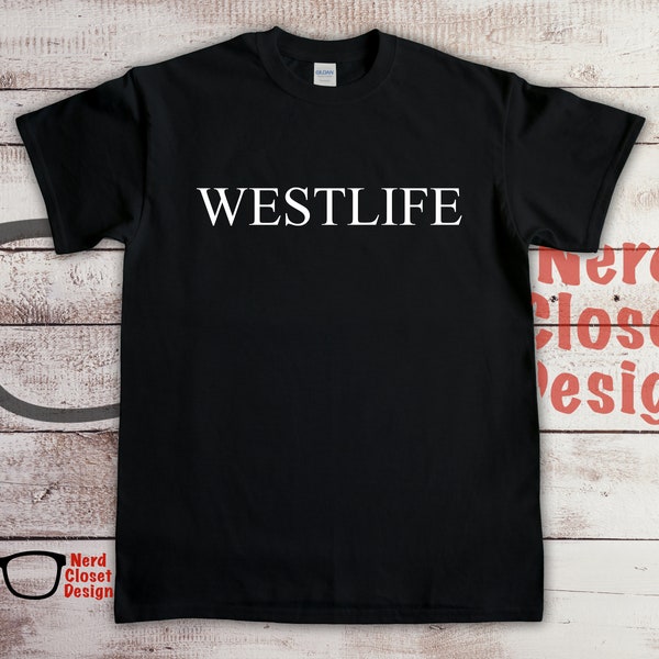 Westlife T-shirt - Kids - Adults - Men's - Women's - Unisex - All Sizes - S to 5XL
