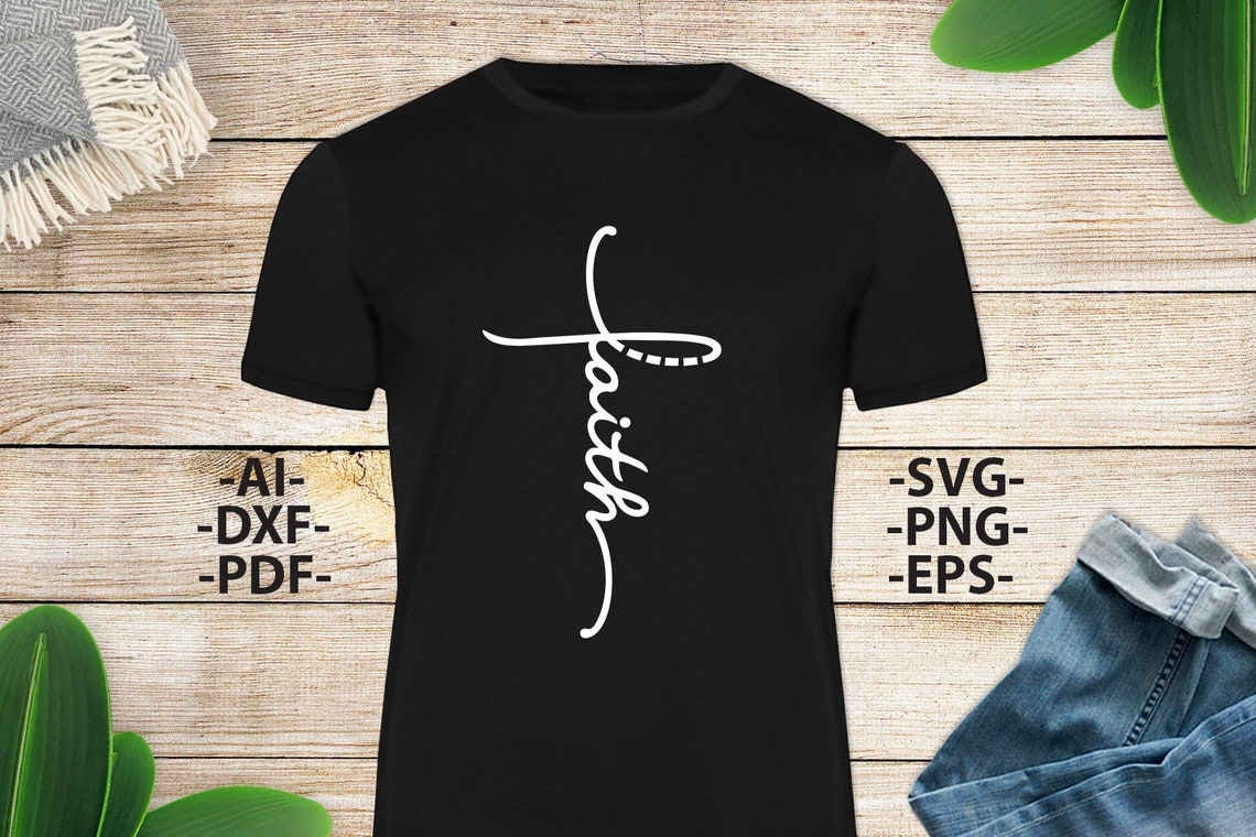 Faith Svg Faith Cross Svg Faith Sign Svg Faith T-shirt - Etsy