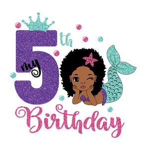 Mon 5ème anniversaire, Afro Mermaid Svg, Sirène Svg, Birthday Girl Svg, Black Woman Clipart, Afro Woman Svg, Glamour Female