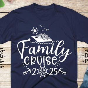 Cruzeiro em família 2025 Svg, Cruzeiro 2025 Svg, Aniversário de cruzeiro Svg, Camisetas de cruzeiro em família, Férias Svg, Passeio de barco de verão, Passeio de barco, Arquivo de corte SVG
