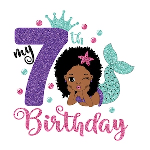 Meu 7º aniversário, Sereia Afro, Aniversário de Sereia, Aniversariante Svg, Mulher Negra, Mulher Afro Svg,