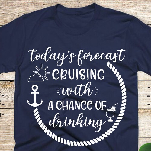 Today Forecast Cruising With a Chance of Drinking Svg Cruise - Etsy