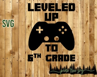 Leveled Up - Video Game - SVG File - Instant Download - DIY Shirt Design