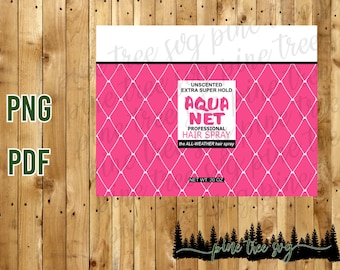 Aqua Net Pink Can - 20 oz/30oz/Pringles 2oz - Sublimation PNG & PDF File - Instant Download