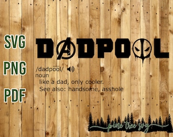 Dadpool (Deadpool) - SVG, PNG, PDF - Instant Download