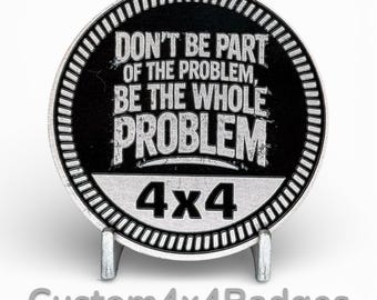 Problem 4x4 - Metal Badge (21 Color Options)