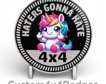 Haters Gonna Hate 4x4 - Metal Badge (21 Color Options)