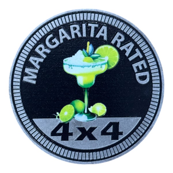 Margarita Rated 2.0 - Unique METAL 4x4 Badges Made For Any 4x4 Vehicle