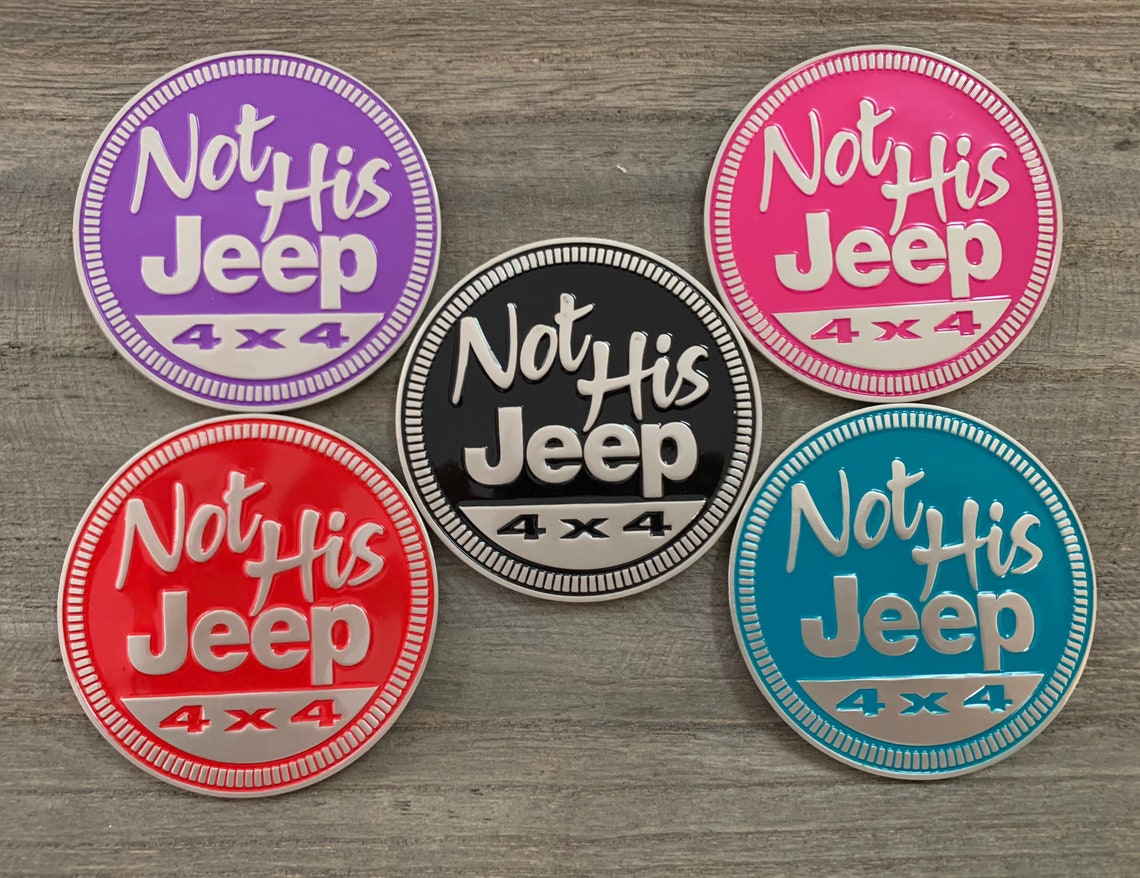 Fun Jeep Badges Not His Jeep Teal Etsy