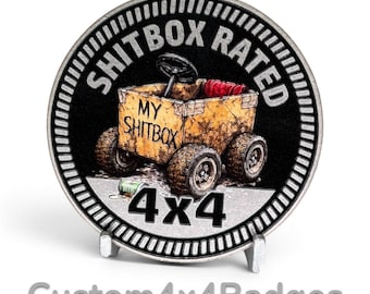 Shitbox Rated - Distinctive Metal 4x4 Badge Crafted by Custom4x4Badges