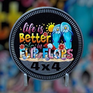 Better In Flip Flop - Distinctive Metal 4x4 Badge Crafted by Custom4x4Badges