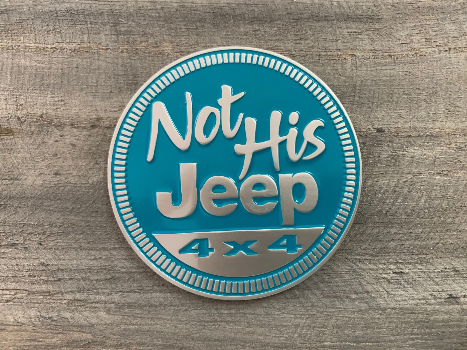 Fun Jeep Badges Not His Jeep Teal Etsy