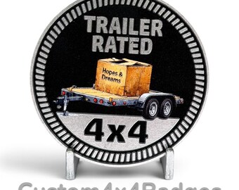 Trailer Rated - Unique Metal 4x4 Badges Crafted by Custom4x4Badges