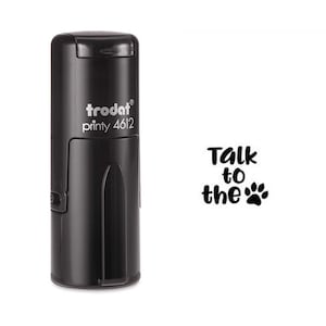 Talk To The Paw Self Inking Stamp