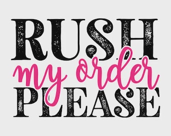 RushOrder - Verarbeitet und versendet in 3 Tagen