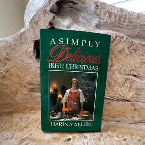 Un libro de cocina navideña irlandesa simplemente delicioso de Darina Allen HC/DJ/1991 Recetas navideñas saladas y dulces