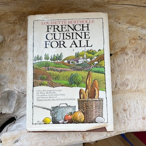 Cocina francesa para todos por Louisette Bertholle 500 recetas francesas Julia Child y Simone Beck Coautoras HC/DJ/1980