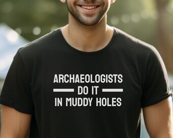 Camisa de arqueología para regalo de camiseta de arqueólogo para camiseta de estudiante de arqueología camiseta divertida para arqueólogo