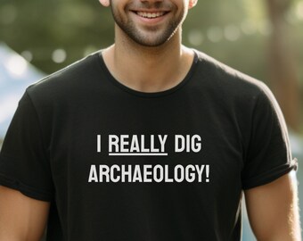 Camisa de arqueología para regalo de camiseta de arqueólogo para camiseta de estudiante de arqueología camiseta divertida para arqueólogo