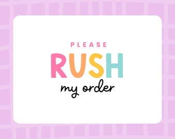 Rush my order