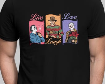 Live Laugh Love-T-shirt Grappig horror-T-shirt Grappig Halloween-shirt