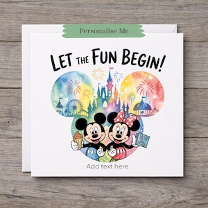 May include: A square greeting card featuring a watercolor Mickey and Minnie Mouse illustration inside a Mickey-shaped silhouette. The design includes a castle, fireworks, and the text "LET THE FUN BEGIN!" with a "Personalise Me" banner.