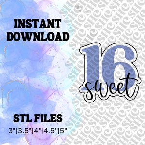 Sweet Sixteen STL FILE | Number Cookie Cutter | Birthday Cookie STL | Milestone Cookie Cutter | Number Stl | Sweet 16 Cookie Cutter