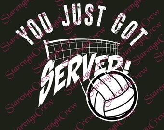 You just got served Funny Volley Ball Digital Design