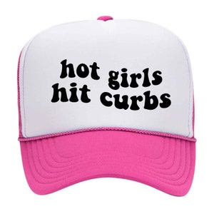 hot girls hit curbs // Unbeatable Quality and Price // Funny // Trucker Hat // Baseball cap