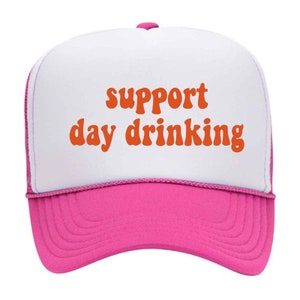 support day drinking // Unbeatable Quality and Price // Funny // Trucker Hat // Baseball cap