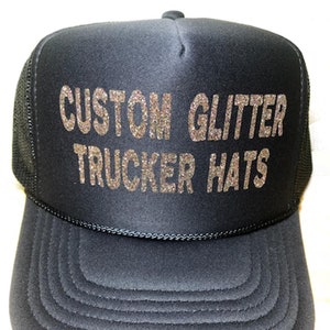 Custom Glitter Trucker Hats // Unbeatable Quality and Price // Logos // Pictures // Quotes