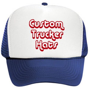 Custom Trucker Hats // Unbeatable Quality and Price // Logos // Pictures // Quotes // Baseball Cap