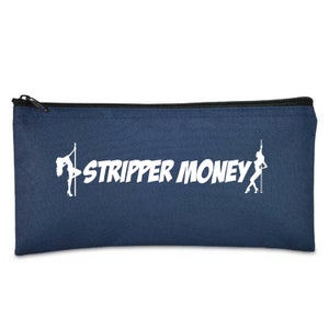 Stripper Money Pouch // Bank Bag //Pencil Marker Bags // Makeup Bag // Medicine bag // Rainy Day Fund