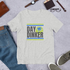 Day Dinker Short-Sleeve Unisex T-Shirt