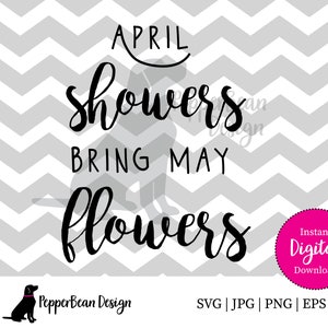 April Flowers Bring May Flowers SVG File