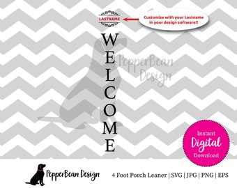 Welcome with Last name area SVG File - 4 ft. Porch Leaner Digital Cut File Download