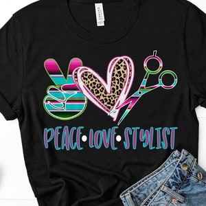 Peace Love Stylist HTV TransferDigital Laser TransferHairstylist Vinyl Transfer TShirt Transfers
