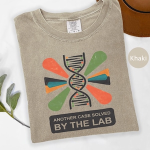 Maglietta per gli amanti della scienza, maglietta per il laboratorio del DNA, regalo per i tecnici di laboratorio, maglietta per un altro caso risolto dal laboratorio, maglietta con umorismo da laboratorio per biologi, settimana di laboratorio genetica