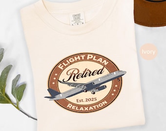 Retired Pilot T-Shirt: Flight Plan Relaxation - Personalized Retirement Gift