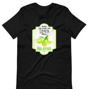 When life gives you limes, make mojitos / Short-Sleeve Unisex T-Shirt
