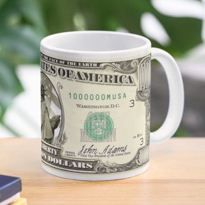 1 MILLION DOLLAR MUG, Dollar Coffee mug, Money Coffee mug, Million Dollar Coffee mug, Ceramic Coffee mug,Coffee Mug Gifts